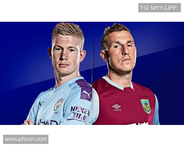 2021年伯恩利对阵曼城精彩回顾与赛后分析